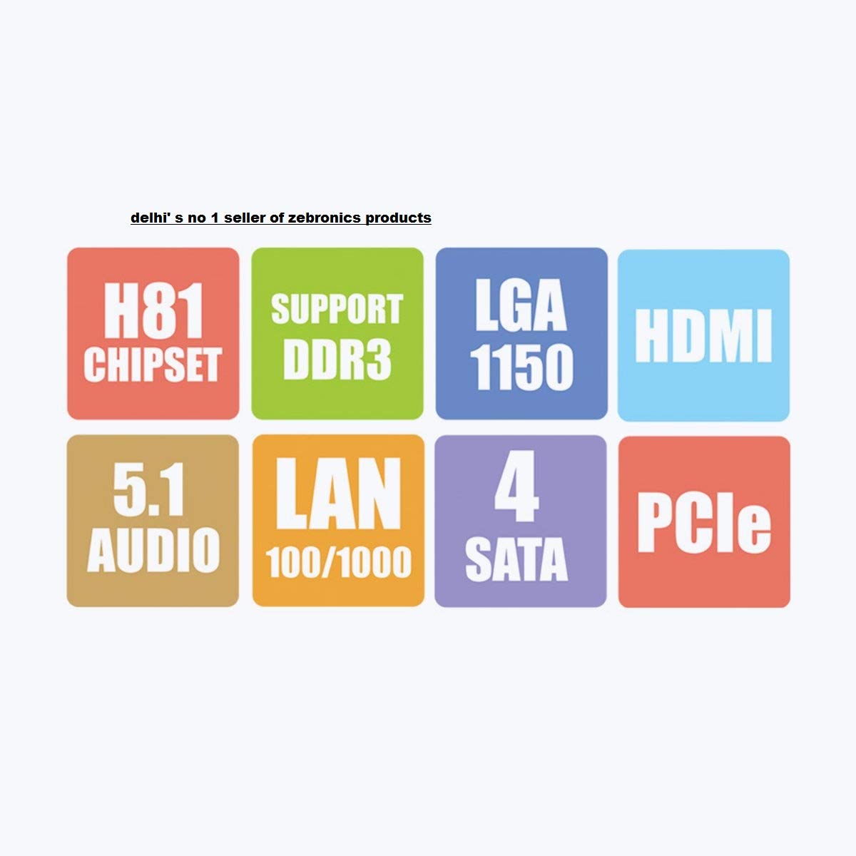 ZEBRONICS H81 LGA 1150 Socket Motherboard, ATX, DDR_3