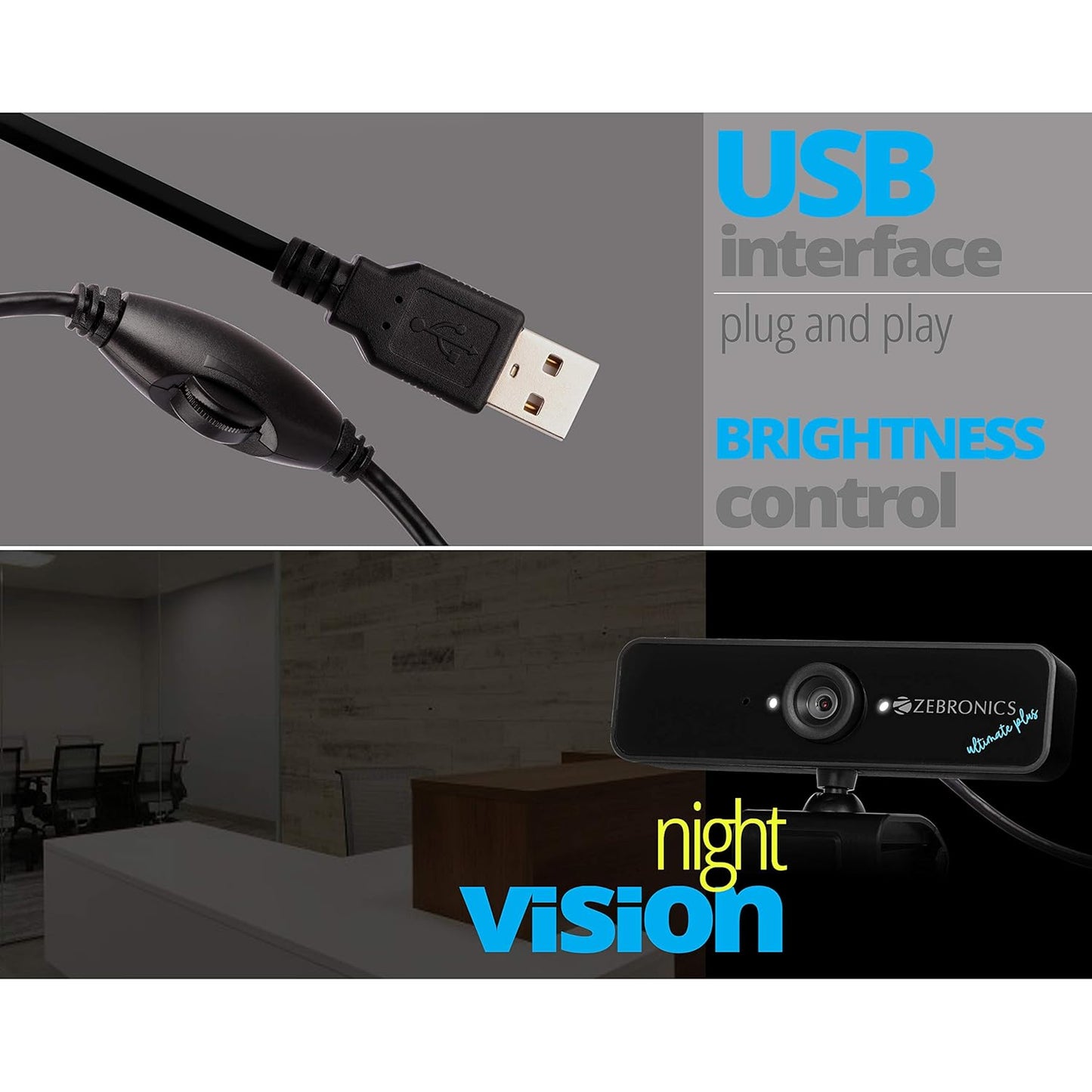 ZEBRONICS Zeb-Ultimate Plus USB Powered high Resolution Web Cam with 5P Lens and Full HD1920x1080,Built-in mic, Night Vision with Control pod for Brightness with 1.5M Cable, Optical Zoom