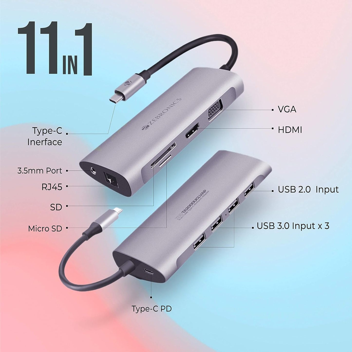 ZEBRONICS 11 in 1 USB Type C Multiport Adapter Zeb TA2000UCLVAP with USB, HDMI, VGA, 3.5mm, RJ45, SD, Micro SD, Type C PD
